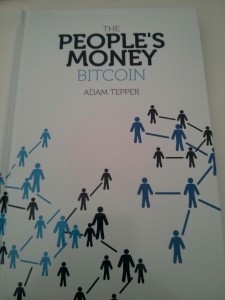The peoples money bitcoin by Adam Tepper